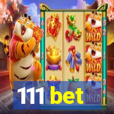 111 bet